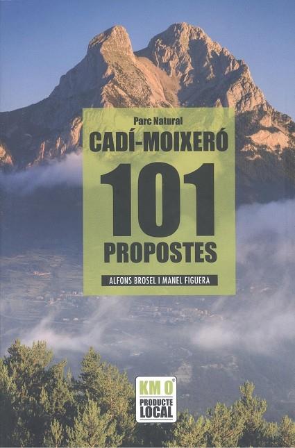 101 PROPOSTES PARC NATURAL DEL CADÍ MOIXERÓ | 9788419736567 | BROSEL I JORDÀ, ALFONS/FIGUERA I ABADAL, MANEL