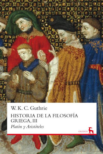 HISTORIA DE LA FILOSOFIA III | 9788424936624 | GUTHRIE , WILLIAM KEITH CHAMBERS