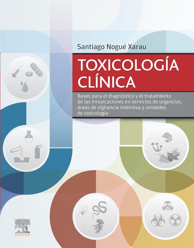 TOXICOLOGÍA CLÍNICA | 9788491133407 | NOGUÉ XARAU, SANTIAGO