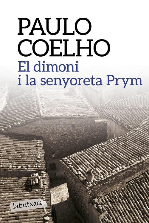 DIMONI I LA SENYORETA PRYM, EL | 9788499309903 | COELHO, PAULO