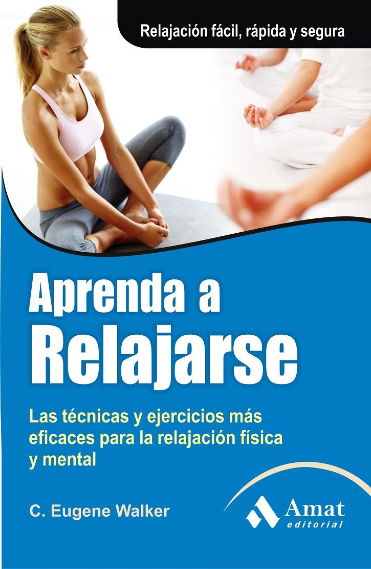 APRENDA A RELAJARSE | 9788497354035 | WALKER, EUGENE