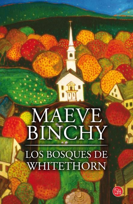 BOSQUES DE WHITETHORN , LOS | 9788466319799 | BINCHY, MAEVE/DELACROIX, CLAIRE