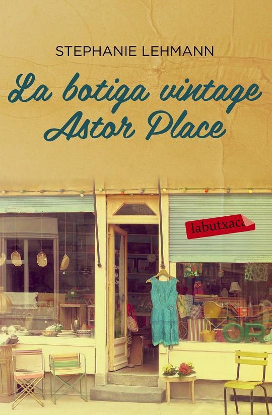 BOTIGA VINTAGE ASTOR PLACE, LA | 9788416334018 | STEPHANIE LEHMANN