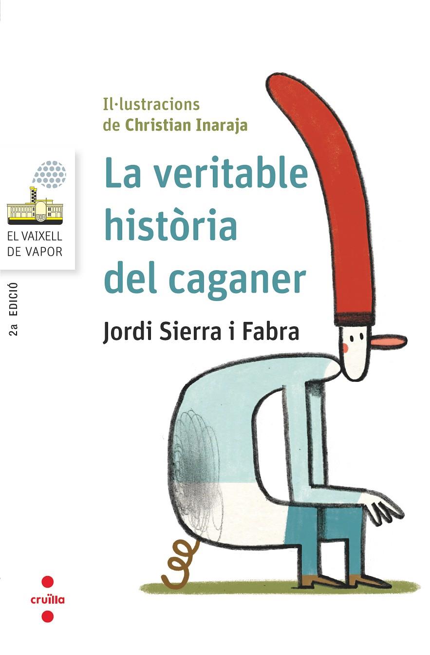 VERITABLE HISTORIA DEL CAGANER, LA | 9788466145404 | SIERRA I FABRA, JORDI