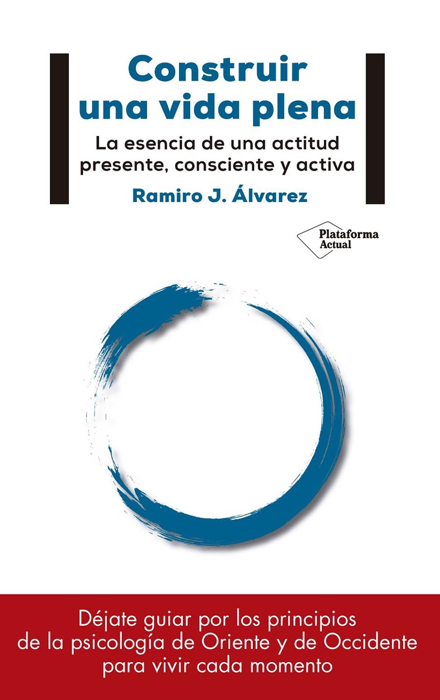 CONSTRUIR UNA VIDA PLENA | 9788417114886 | ALVAREZ, RAMIRO J.