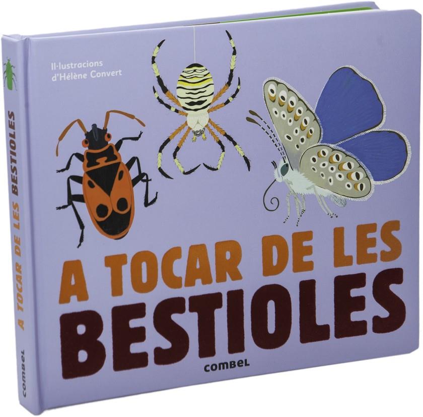 A TOCAR DE LES BESTIOLES | 9788491010456 | MILAN, EDITIONS