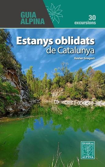 ESTANYS OBLIDATS DE CATALUNYA | 9788470111525 | GREGORI PONS, XAVIER