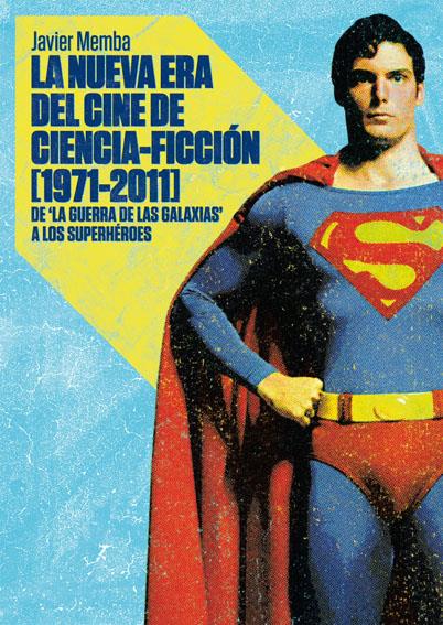 NUEVA ERA DE LA CIENCIA FICCIÓN (1971-2011), LA | 9788415405023 | MEMBA GONZÁLEZ, JAVIER