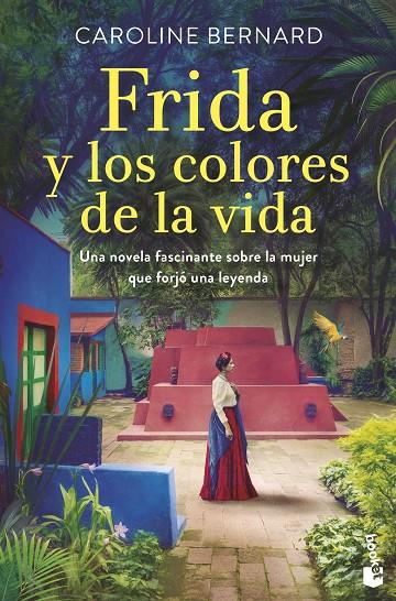 FRIDA Y LOS COLORES DE LA VIDA | 9788408258636 | BERNARD, CAROLINE