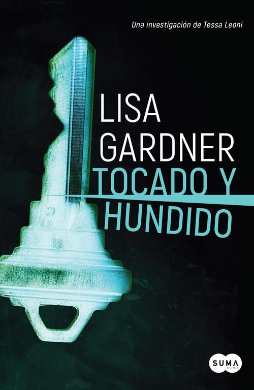 TOCADO Y HUNDIDO (TESSA LEONI 3) | 9788491292456 | GARDNER, LISA