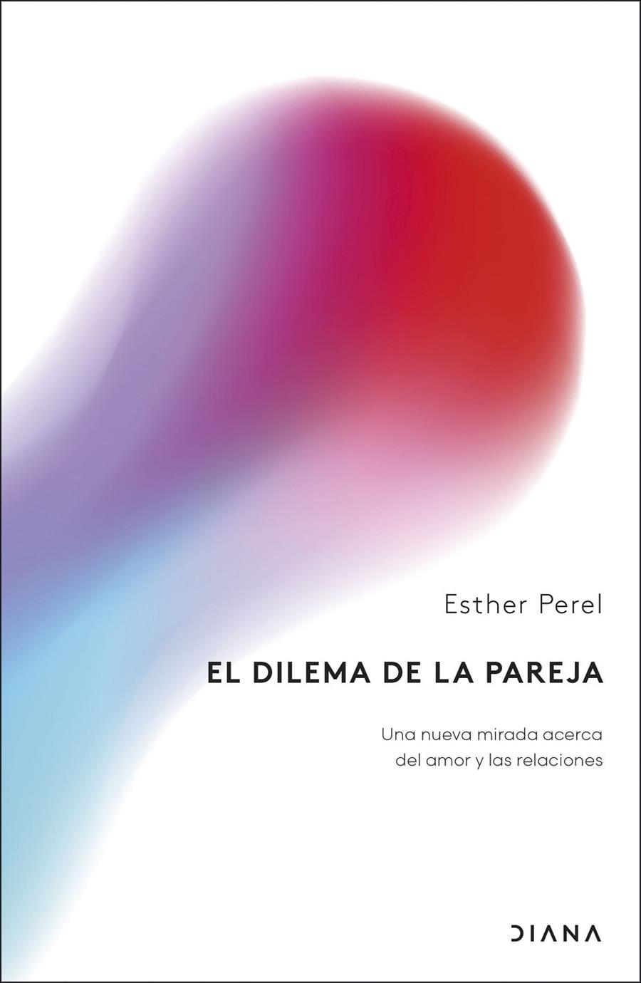 DILEMA DE LA PAREJA, EL | 9788411192248 | PEREL, ESTHER