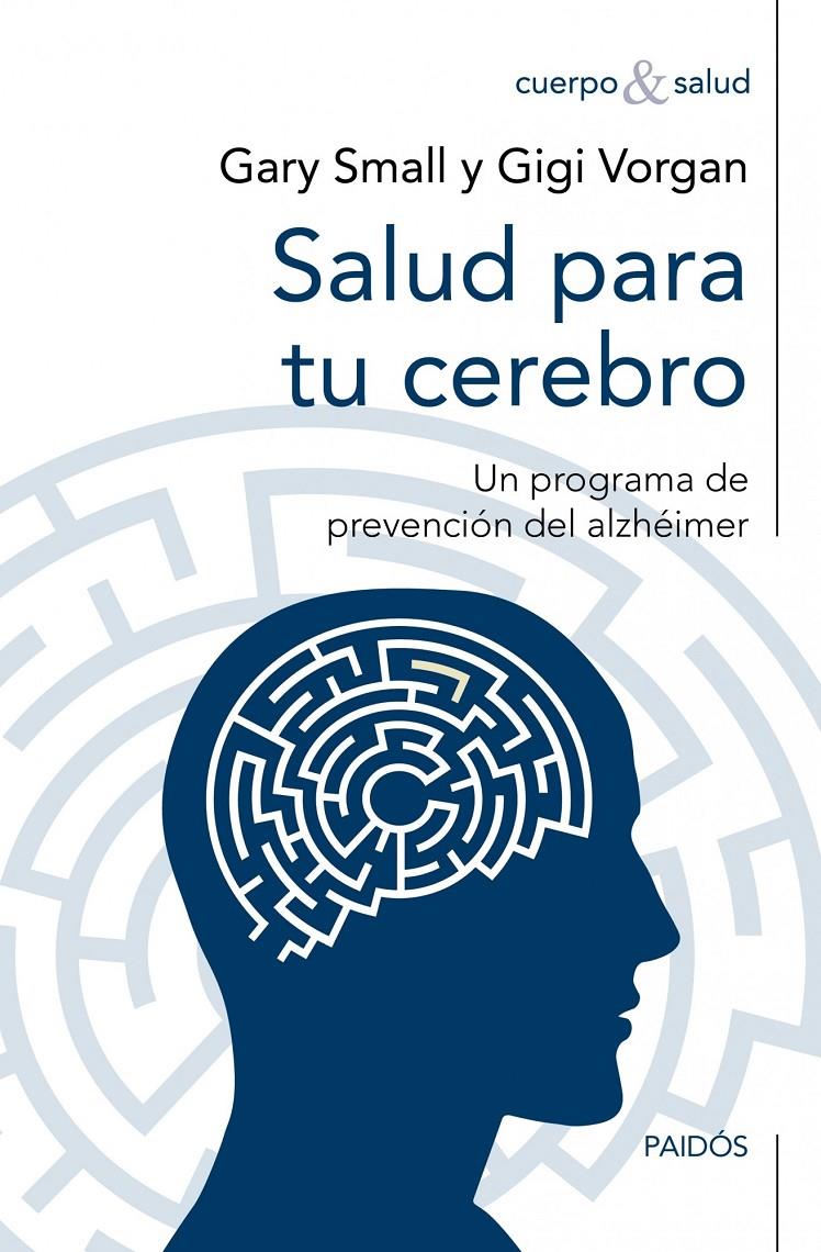 SALUD PARA TU CEREBRO | 9788449327667 | SMALL,GARY-VORGAN,GIGI