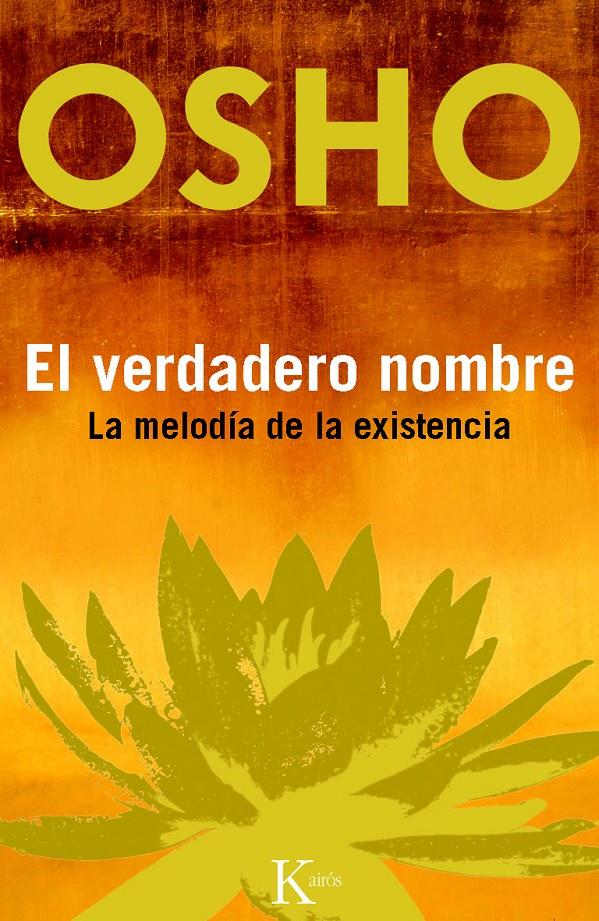 VERDADERO NOMBRE, EL | 9788499881928 | OSHO