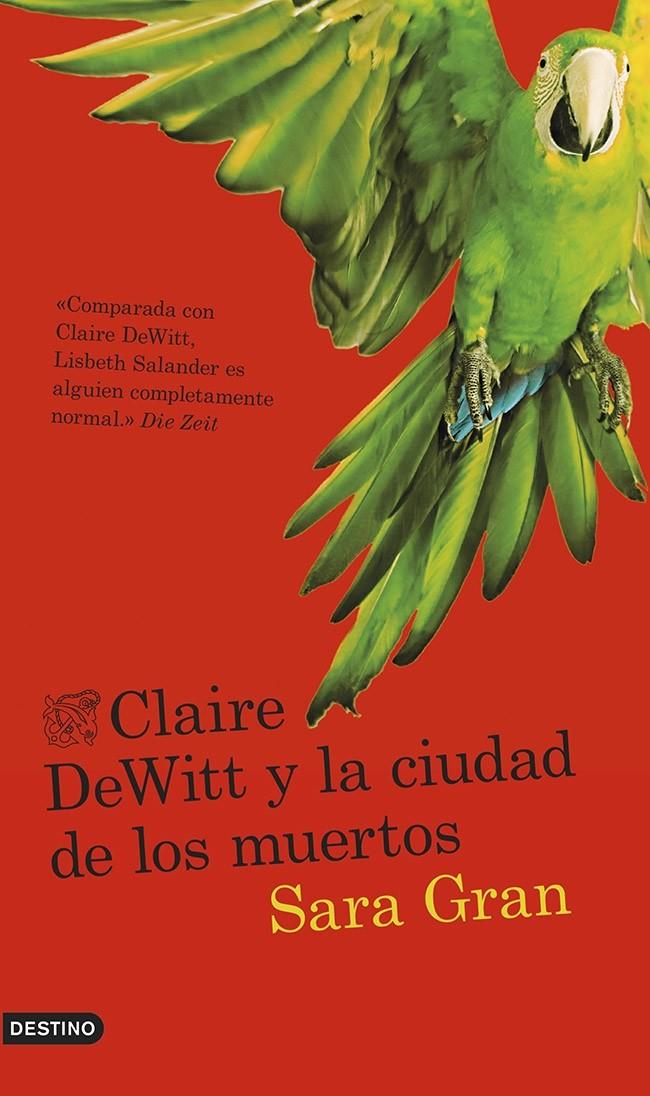 CLAIRE DEWITT Y LA CIUDAD DE LOS MUERTOS | 9788423347254 | GRAN, SARA