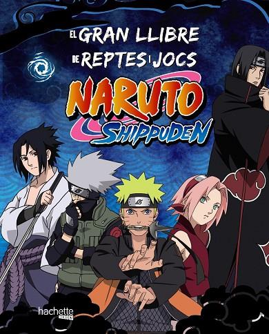 GRAN LLIBRE DE REPTES I JOCS NARUTO SHIPPUDEN, EL | 9788419804754 | VARIOS AUTORES