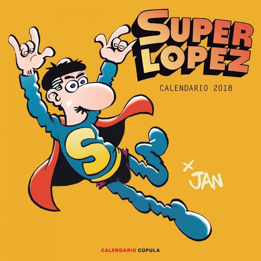 2018-CALENDARIO SUPERLÓPEZ  | 9788448023416 | JAN