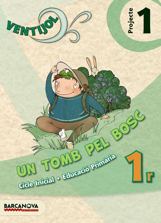 VENTIJOL. PROJECTE 1 CI. UN TOMB PEL BOSC | 9788448929749 | ORTOLL, CARME