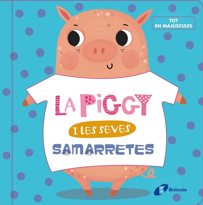 PIGGY I LES SEVES SAMARRETES, LA | 9788499062631 | VARIOS AUTORES