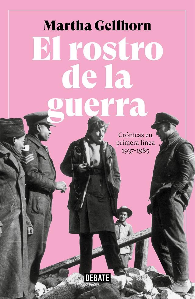 ROSTRO DE LA GUERRA, EL | 9788499929309 | GELLHORN, MARTHA