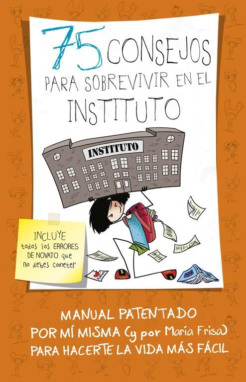 75 CONSEJOS PARA SOBREVIVIR EN EL INSTITUTO | 9788420484259 | FRISA, MARIA