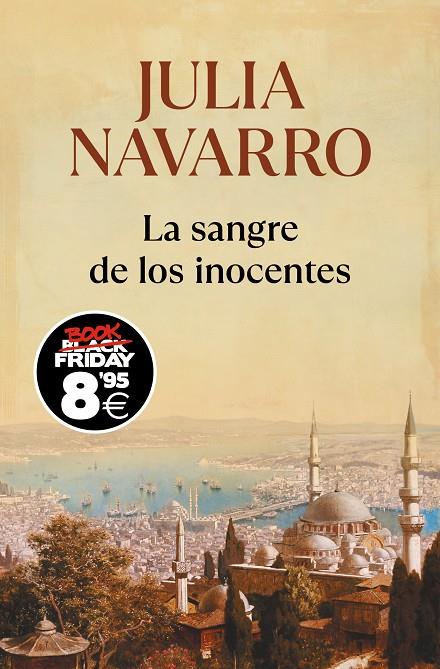 SANGRE DE LOS INOCENTES, LA/  (CAMPAÑA BLACK FRIDAY) | 9788466357272 | NAVARRO, JULIA