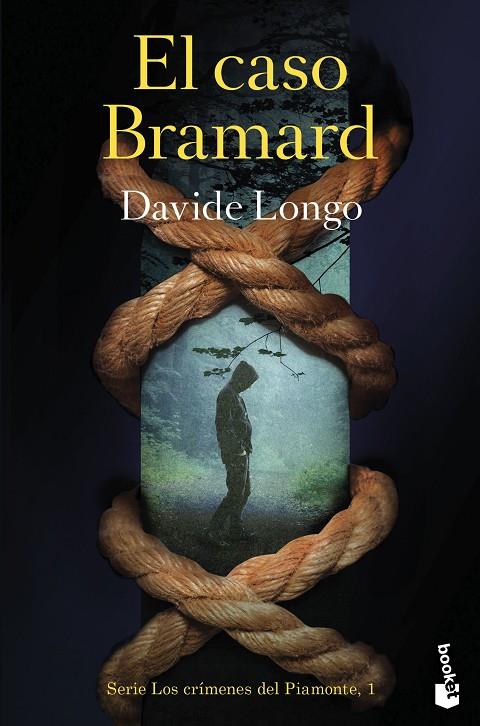 CASO BRAMARD, EL/  SERIE LOS CRÍMENES DEL PIAMONTE. 1 | 9788423365203 | LONGO, DAVIDE