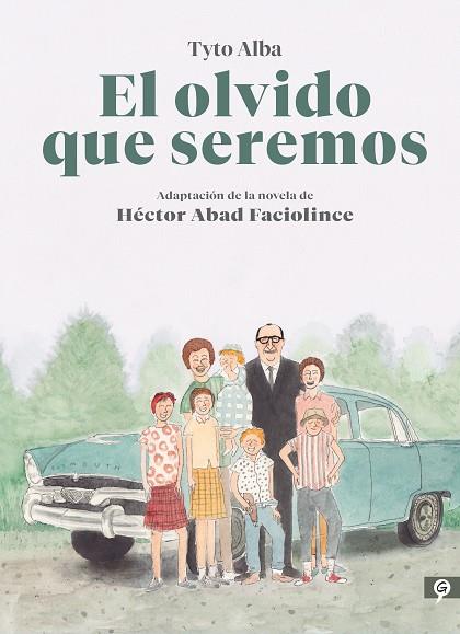 OLVIDO QUE SEREMOS (NOVELA GRÁFICA), EL | 9788416131808 | ALBA, TYTO/ABAD FACIOLINCE, HÉCTOR