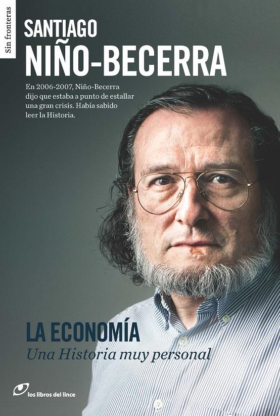 ECONOMÍA, LA / UNA HISTORIA MUY PERSONAL | 9788415070498 | NIÑO-BECERRA, SANTIAGO