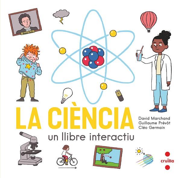 CIENCIA, LA. UN LLIBRE INTERACTIU | 9788466150354 | MARCHAND, DAVID/PRÉVÔT, GUILLAUME