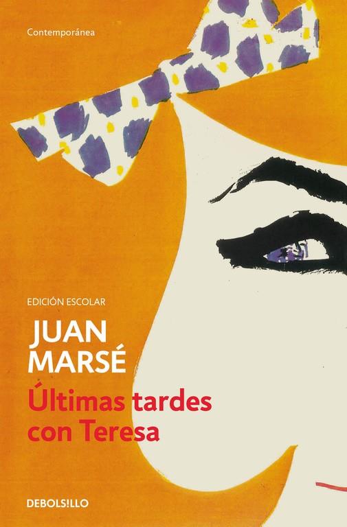 ÚLTIMAS TARDES CON TERESA (ED. ESCOLAR) | 9788490628102 | MARSE,JUAN