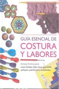 GUIA ESENCIAL COSTURA Y LABORES | 9788415023067 | A.A.V.V