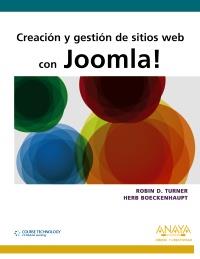 CREACIÓN Y GESTIÓN DE SITIOS WEB CON JOOMLA! | 9788441530478 | TURNER, ROBIN D./BOECKENHAUPT, HERB