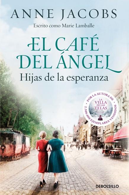 CAFÉ DEL ÁNGEL 3. HIJAS DE LA ESPERANZA  | 9788466379250 | JACOBS, ANNE