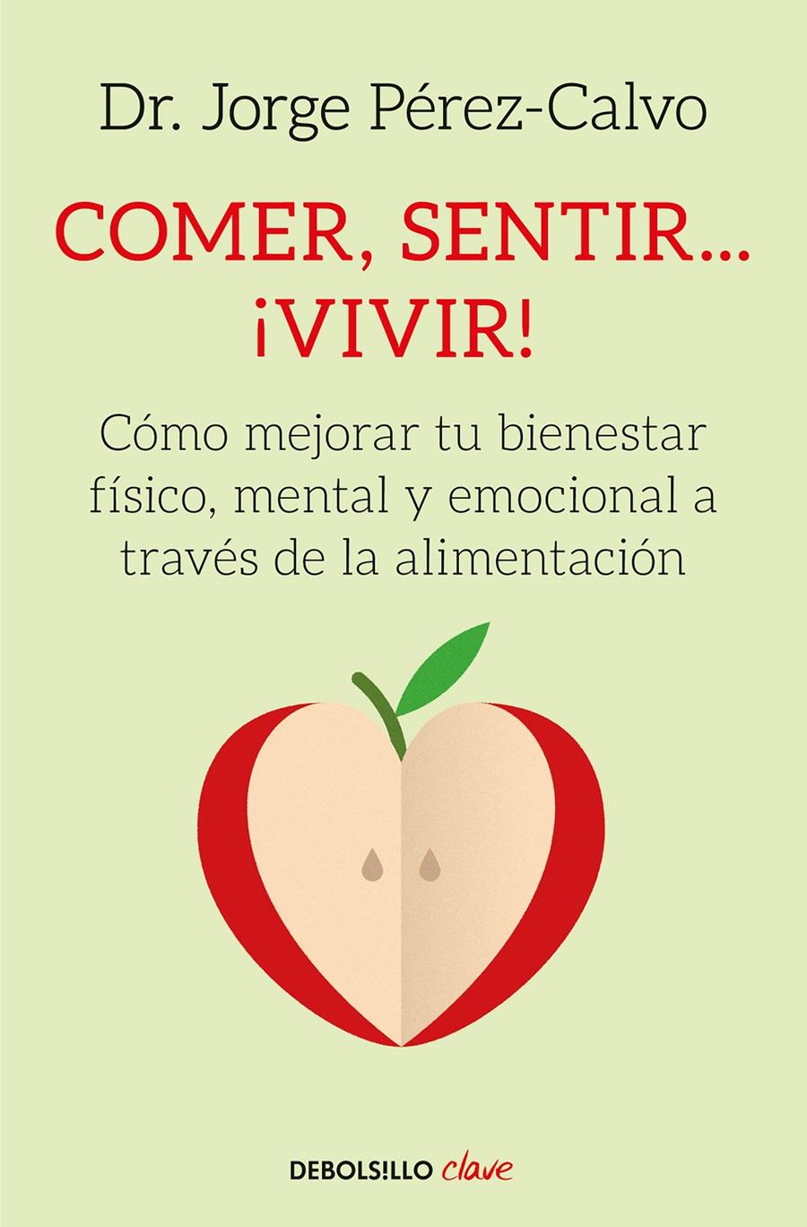 COMER, SENTIR... ¡VIVIR! | 9788466342360 | PEREZ CALVO, JORGE