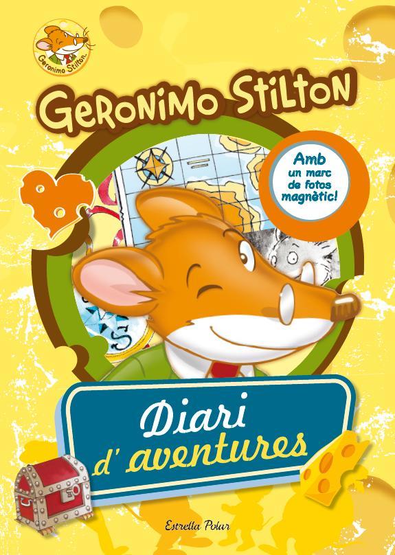 GERONIMO STILTON. DIARI D'AVENTURES | 9788490572092 | GERONIMO STILTON