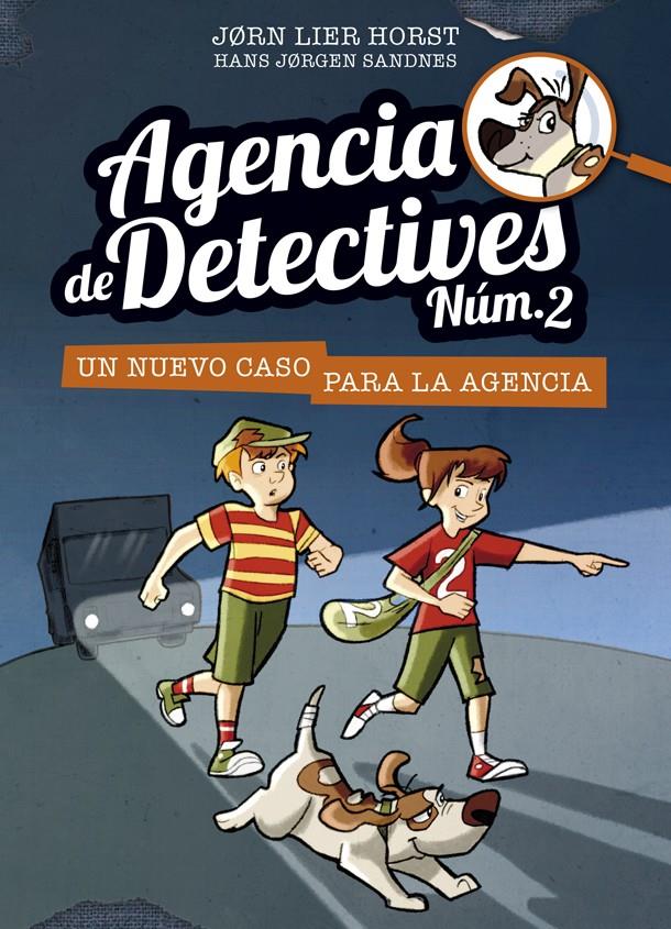 UN NUEVO CASO PARA LA AGENCIA. AGENCIA DE DETECTIVES NUM. 2 (1) | 9788424659370 | HORST, JORN LIER