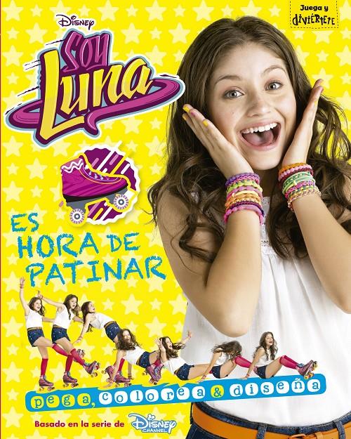 SOY LUNA. ES HORA DE PATINAR | 9788499518220 | DISNEY