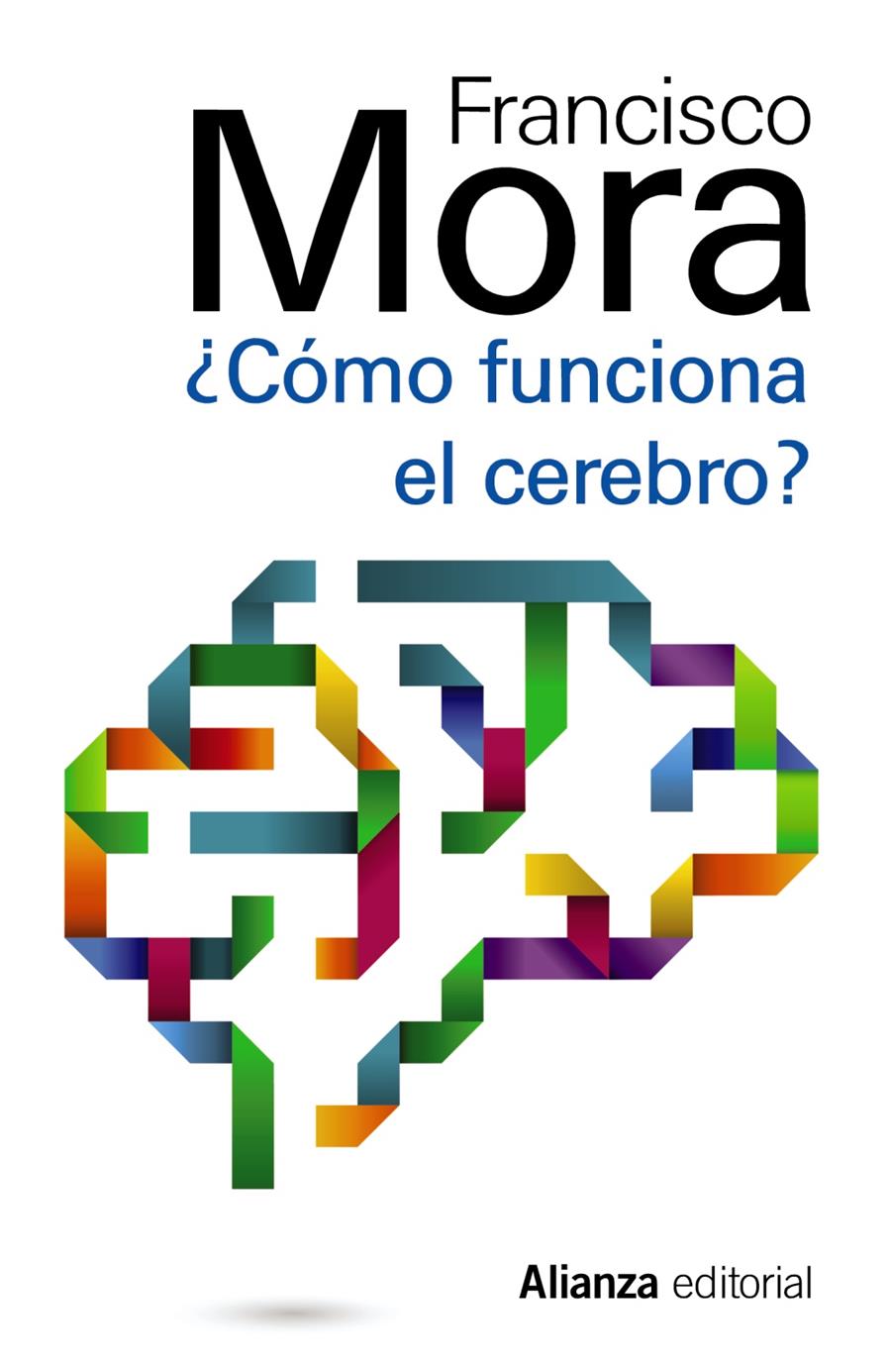 COMO FUNCIONA EL CEREBRO | 9788420683768 | MORA TERUEL, FRANCISCO