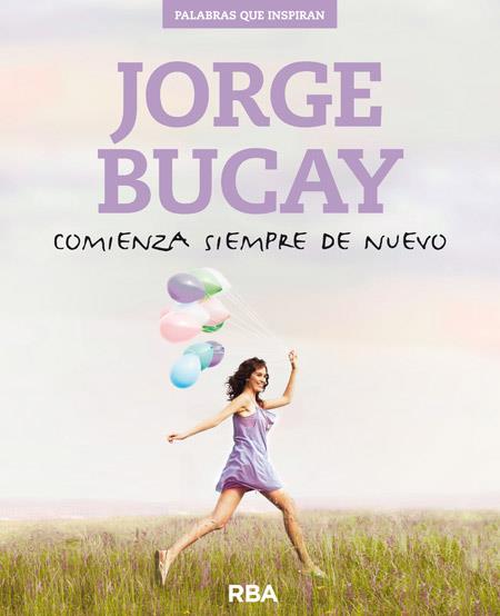 COMINEZA SIEMPRE DE NUEVO | 9788490564752 | BUCAY , JORGE