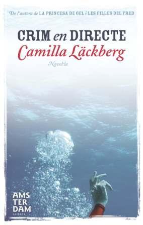 CRIM EN DIRECTE | 9788492941025 | LACKBERG, CAMILLA