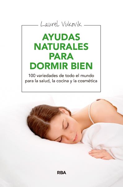 AYUDAS NATURALES PARA DORMIR BIEN | 9788415541981 | VUKOVIC , LAUREL