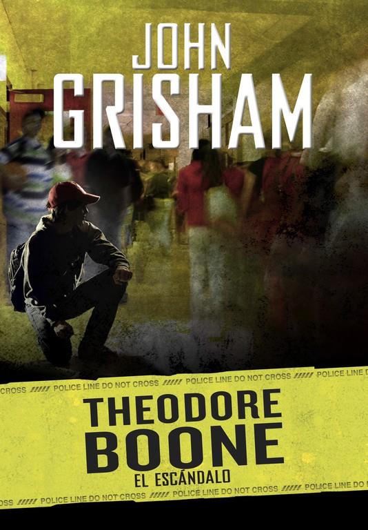 ESCÁNDALO, EL (THEODORE BOONE 6) | 9788490437209 | GRISHAM, JOHN