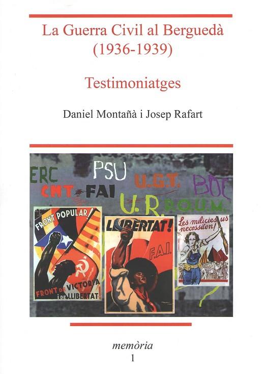 GUERRA CIVIL AL BERGUEDA, LA (1936-1939) TESTIMONIATGES | 9788494798139 | MONTAÑA, DANIEL/ RAFART, JOSEP