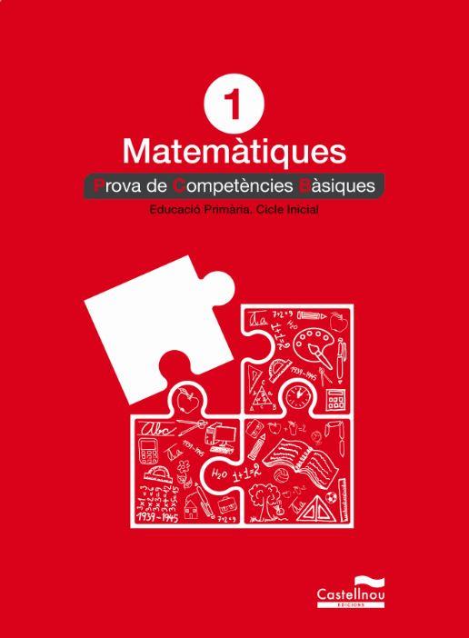 MATEMÀTIQUES 1R. PROVA DE COMPETÈNCIES BÀSIQUES | 9788498049558 | VARIOS AUTORES