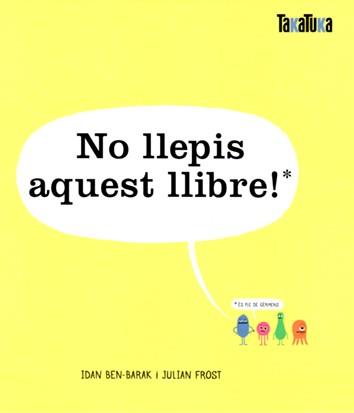 NO LLEPIS AQUEST LLIBRE!* | 9788417383732 | IDAN BEN-BARAK I JULIAN FROST