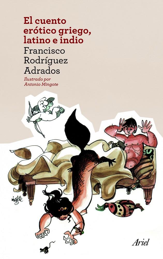 CUENTO ERÓTICO GRIEGO, LATINO E INDIO, EL | 9788434414525 | RODRÍGUEZ ADRADOS, FRANCISCO