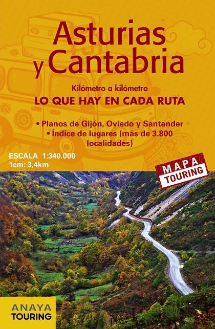 ASTURIAS Y CANTABRIA MAPA DE CARRETERAS (DESPLEGABLE), ESCALA 1:340.000 | 9788491580928 | ANAYA TOURING