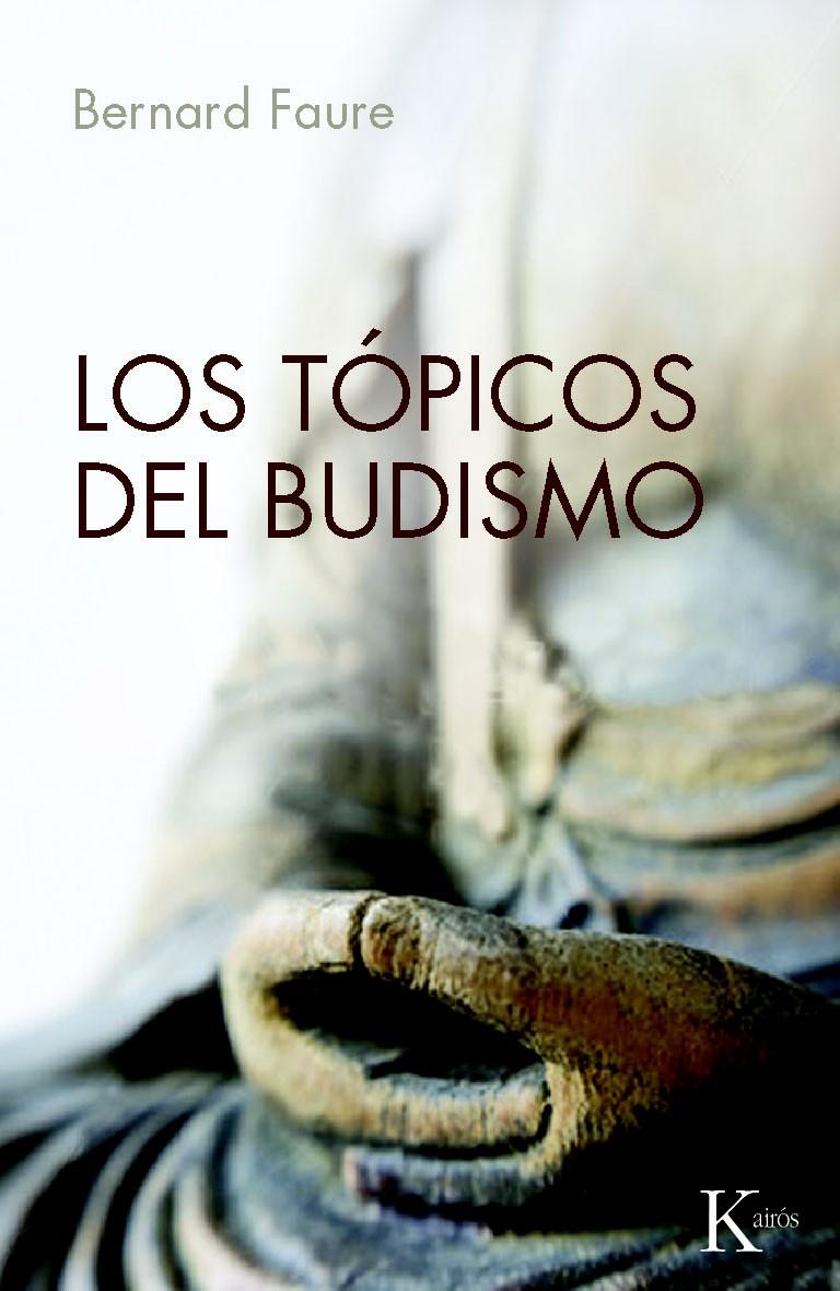 TÓPICOS DEL BUDISMO, LOS | 9788499881416 | FAURE, BERNARD