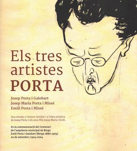 TRES ARTISTES PORTA. JOSEP PORTA I GALOBART/ JOSEP M. PORTA/  EMILI PORTA I MISSÉ | 9788409652723