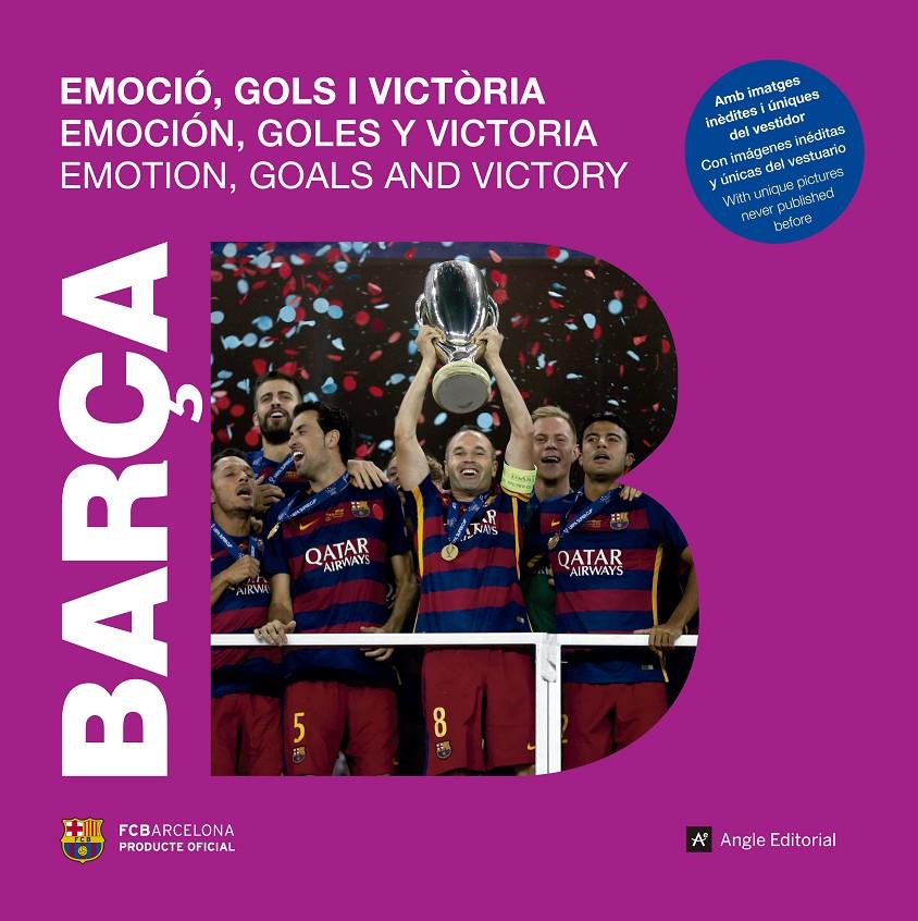 BARÇA. EMOCIÓ, GOLS I VICTÒRIA | 9788415307457 | ARROYO, NATÀLIA